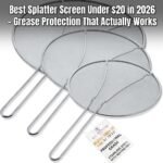 Best Splatter Screen Under $20 in 2026 – Grease Protection That Actually Works