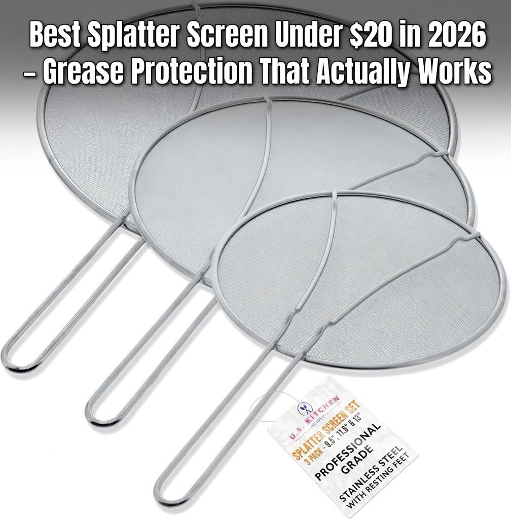 Best Splatter Screen Under $20 in 2026 – Grease Protection That Actually Works