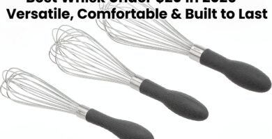 Best Whisk Under $20 in 2026 – Versatile, Comfortable & Built to Last