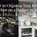 How to Organize Your Kitchen on a Budget in 2026