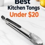 Best Kitchen Tongs Under $20 — An Easy, Honest Review for 2026
