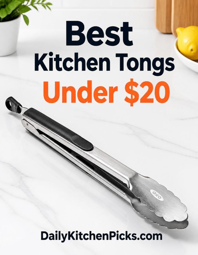 Best Kitchen Tongs Under $20 — An Easy, Honest Review for 2026